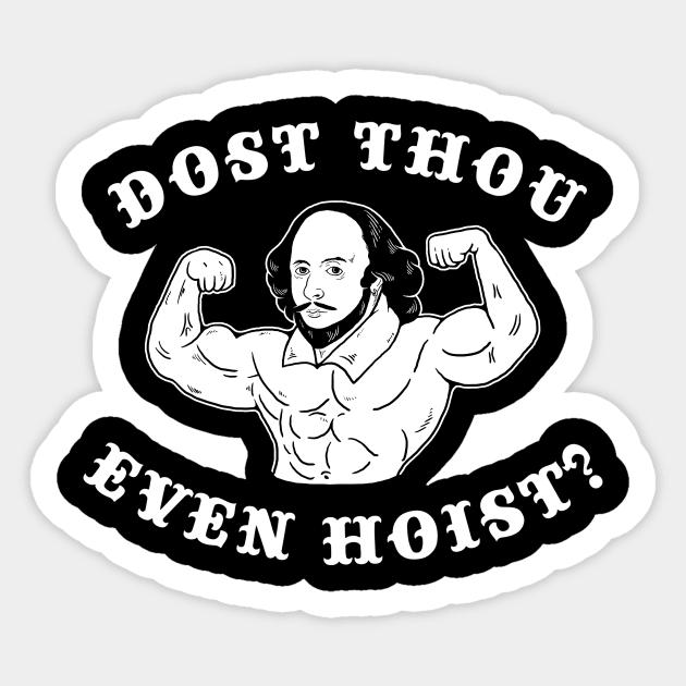 Dost Thou Even Hoist Sticker by dumbshirts